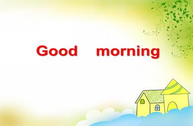 中班英語Good morning PPT課件